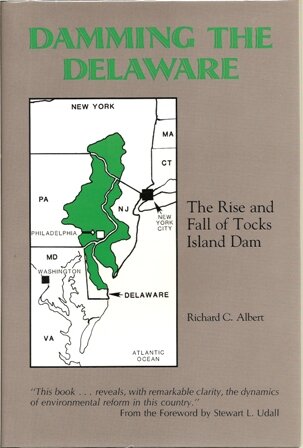 Damming the Delaware: The Rise and Fall of Tocks Island Dam 